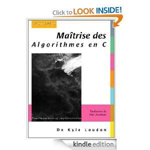 Maîtrise des algorithmes en C (Classique Franc) (French Edition 