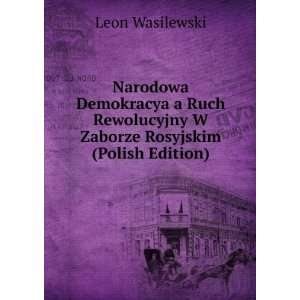   Zaborze Rosyjskim (Polish Edition) Leon Wasilewski Books