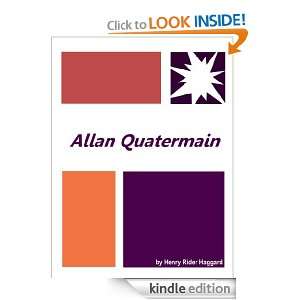 Allan Quatermain : New Annotated version: Henry Rider Haggard:  