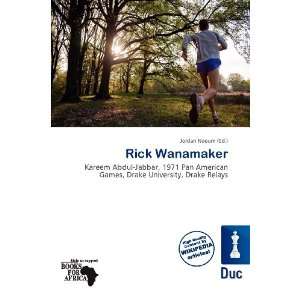  Rick Wanamaker (9786200552655): Jordan Naoum: Books