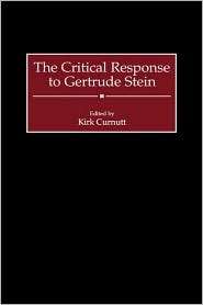 Critical Response To Gertrude Stein, Vol. 36, (0313304750), Kirk 