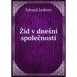  Å½id v dneÅ¡nÃ­ spoleÄnosti Edvard Lederer Books