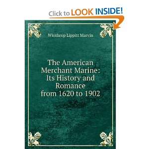  American merchant marine, its history and romance from 1620 to 1902 