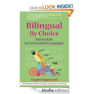 Bilingual By Choice Raising Kids in Two (or more) Languages [Kindle 