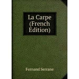  La Carpe (French Edition) Fernand Serrane Books