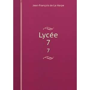  LycÃ©e. 7 Jean FranÃ§ois de La Harpe Books