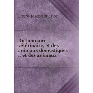   animaux domestiques . et des animaux . Pierre Joseph Buchoz Books