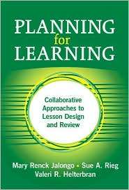 Planning for Learning Collaborative Approaches to Lesson Design and 