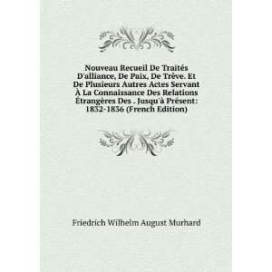    1832 1836 (French Edition) Friedrich Wilhelm August Murhard Books
