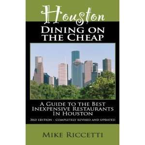   in Houston   Third Edition [Perfect Paperback] Mike Riccetti Books