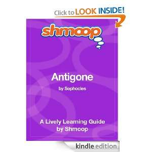 Antigone Shmoop Study Guide Shmoop  Kindle Store