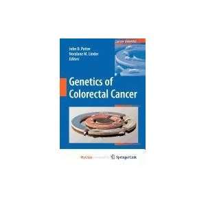  Genetics of Colorectal Cancer (9780387560847) Books