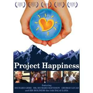  Project Happiness Richard Gere, Dr. Richard Davidson, George 