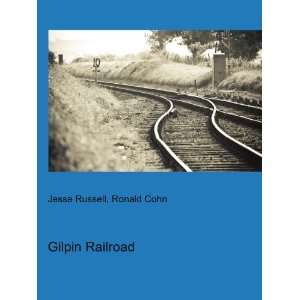  Gilpin Railroad Ronald Cohn Jesse Russell Books