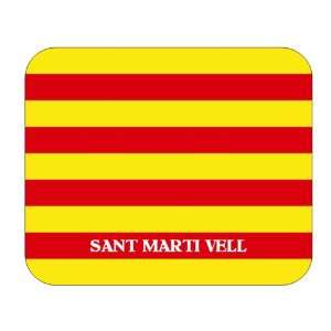  Catalunya (Catalonia), Sant Marti Vell Mouse Pad 