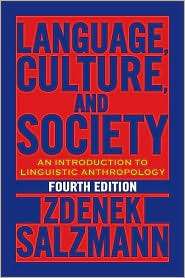 Language, Culture, and Society An Introduction to Linguistic 
