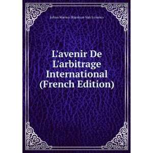  Lavenir De Larbitrage International (French Edition 