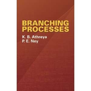  Branching Processes[ BRANCHING PROCESSES ] by Athreya 
