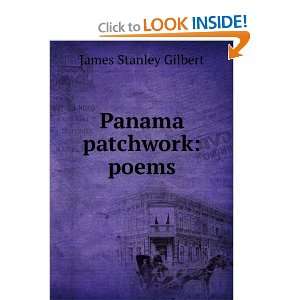  Panama patchwork poems James Stanley Gilbert Books