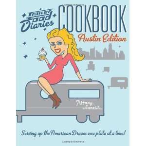   American Dream One Plate at a Time [Paperback]: Tiffany Harelik: Books