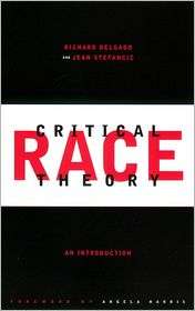 Critical Race Theory An Introduction, (0814719309), John Gillott 