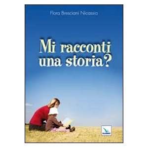   racconti una storia? (9788801049107) Flora Bresciani Nicassio Books
