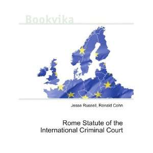   of the International Criminal Court Ronald Cohn Jesse Russell Books