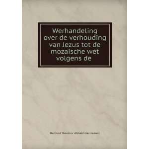   wet volgens de . Barthold Theodoor Wilhelm Van Hasselt Books