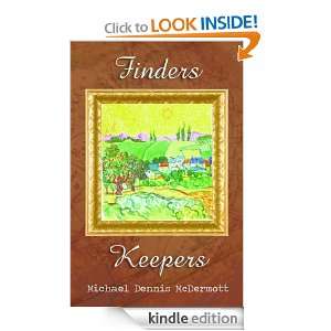 Finders Keepers Michael Dennis McDermott  Kindle Store