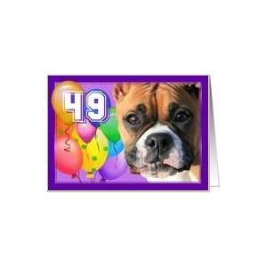  Happy 49th Birthday Boxer Dog Card: Toys & Games