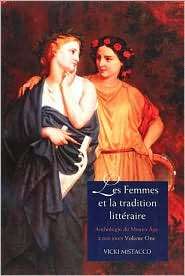 Les femmes et la tradition litteraire Anthologie du Moyen Age a nos 