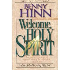   the Holy Spirit in Your Life , Includes Study Guide: Benny Hinn: Books