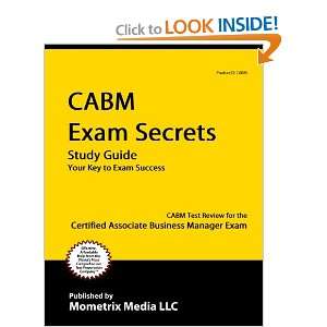 Exam Secrets Study Guide CABM Test Review for the Certified Associate 