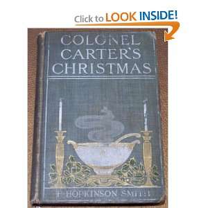  Colonel Carters Christmas F. Hopkinson Smith Books