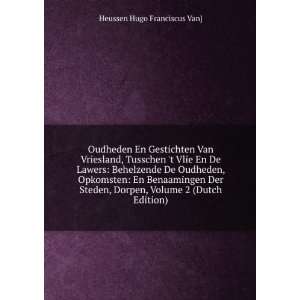   Dorpen, Volume 2 (Dutch Edition) Heussen Hugo Franciscus Van] Books
