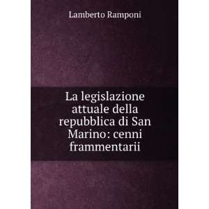  La legislazione attuale della repubblica di San Marino 