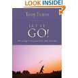 Let it Go Breaking Free From Fear and Anxiety (Tony Evans Speaks Out 