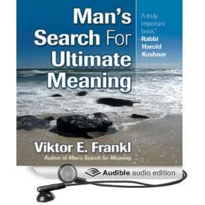 Mans Search for Ultimate Meaning [Unabridged] [Audible Audio Edition 