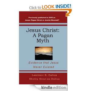 Jesus Christ A Pagan Myth Evidence That Jesus Never Existed 