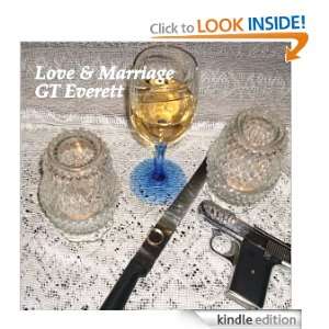 Love & Marriage (Short story) GT Everett  Kindle Store