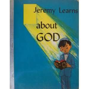  : Jeremy Learns About God: Libby M. Klaperman, Lazzlo Matulay: Books