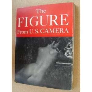   FROM U. S. CAMERA U. S. Camera, et al. photographs John Scott Books