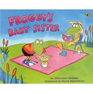  Froggys Baby Sister [Paperback] Jonathan London Books