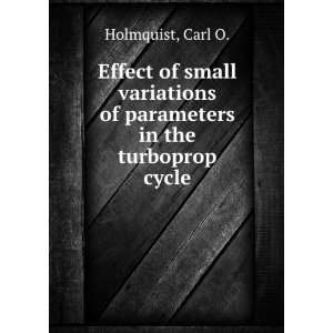   of parameters in the turboprop cycle. Carl O. Holmquist Books