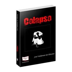 Colapso (9788578930448) José Valdemar de Oliveira Books