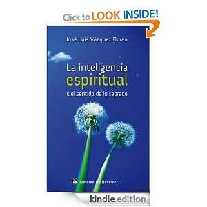  espiritual o el sentido de lo sagrado (Spanish Edition): José Luis 
