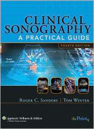 Clinical Sonography A Practical Guide, (0781748690), Roger C. Sanders 