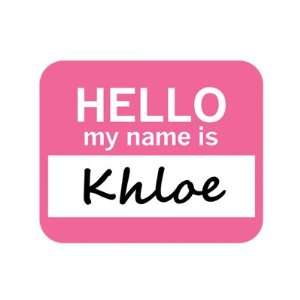  Khloe Hello My Name Is Mousepad Mouse Pad
