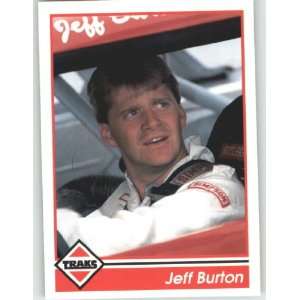  1992 Traks #99 Jeff Burton   NASCAR Trading Cards (Racing 