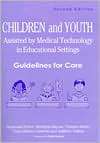 Children and Youth Assisted by Medical Technology in Educational 